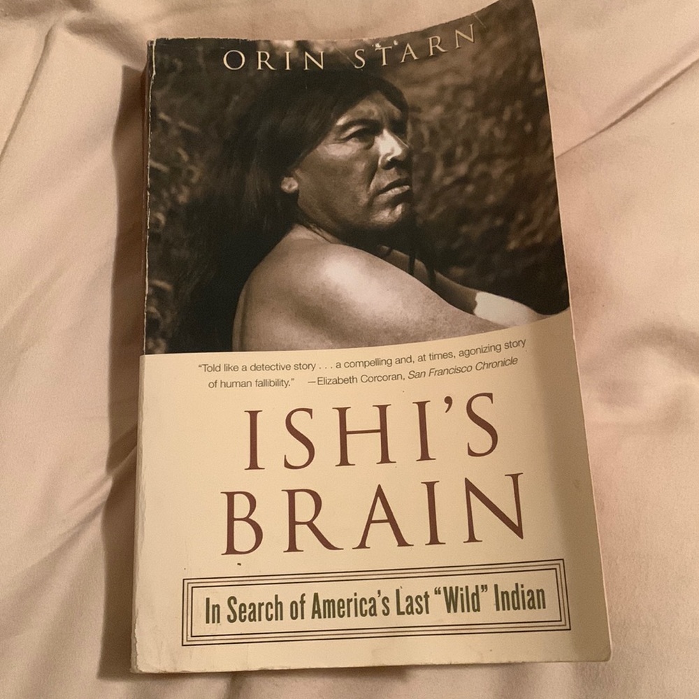 Ishi’s Brain Book by Orin Starn Used